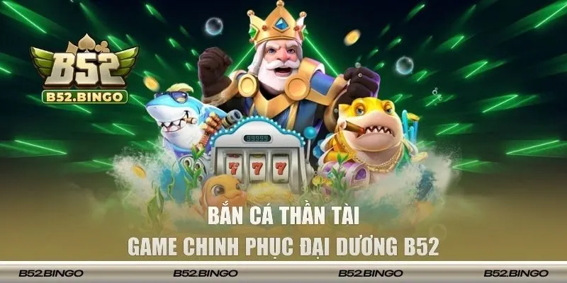 Bắn cá thần tài
