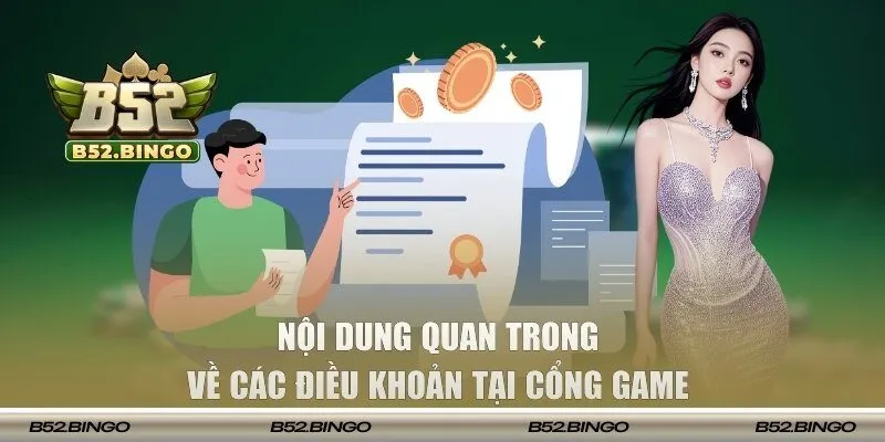 Nội dung quan trong về các điều khoản tại cổng game 